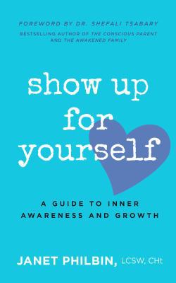 Show Up For Yourself: A Guide to Inner Growth a... 1734404329 Book Cover