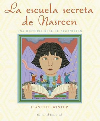 La Escuela Secreta de Nasreen, Una Historia Ver... [Spanish] 842613808X Book Cover