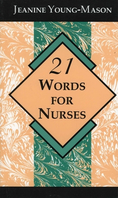 21 Words for Nurses 0912083883 Book Cover