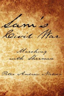 Sam's Civil War: Marching with Sherman 1434303152 Book Cover