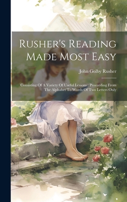 Rusher's Reading Made Most Easy: Consisting Of ... 1020414154 Book Cover