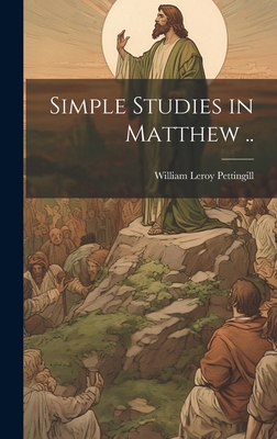 Simple Studies in Matthew .. 1019766867 Book Cover