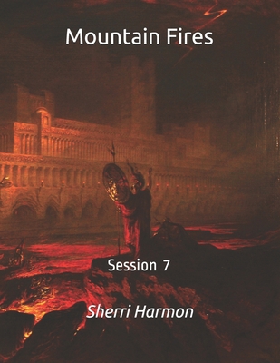 Mountain Fires: Session 7 B084NWJ5FQ Book Cover