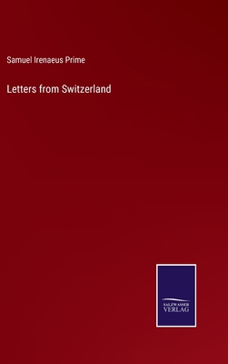 Letters from Switzerland 3375104677 Book Cover