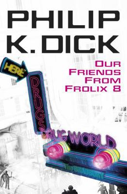 Our Friends from Frolix 8 0575076712 Book Cover