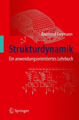 Strukturdynamik: Ein Anwendungsorientiertes Leh... [German] 3642196977 Book Cover