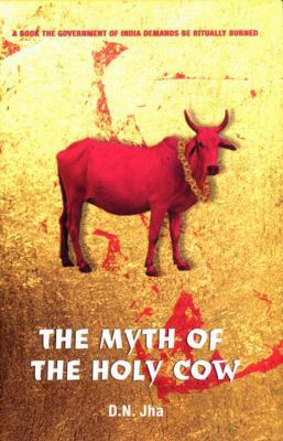 The Myth of the Holy Cow 1859846769 Book Cover