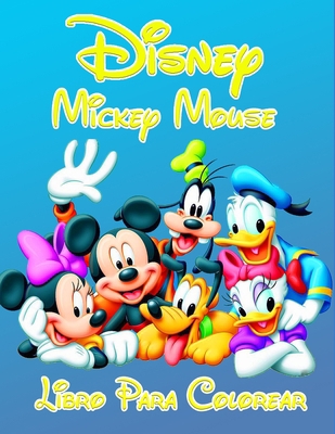 Disney Mickey Mouse Libro Para Colorear: Increíbles páginas para colorear de Mickey Mouse para niños: páginas nuevas y más recientes de alta calidad y premium. (Spanish Edition)