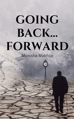 Going Back... Forward 9360941840 Book Cover