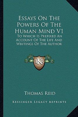 Essays On The Powers Of The Human Mind V1: To W... 1163640883 Book Cover