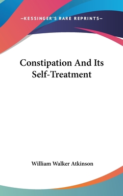 Constipation and Its Self-Treatment 1161520880 Book Cover