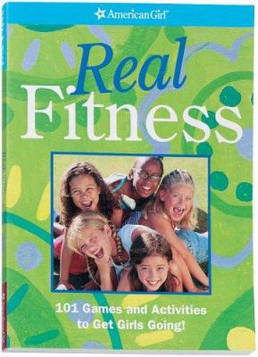 Real Fitness: 101 Games and Activities to Get G... 1593691475 Book Cover
