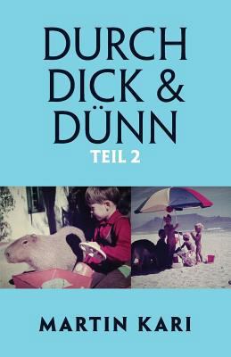Durch Dick & Dünn, Teil 2 [German] 1925230090 Book Cover