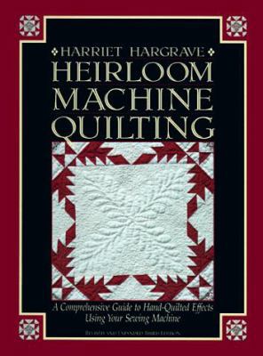 Heirloom Machine Quilting: A Comprehensive Guid... 0914881922 Book Cover