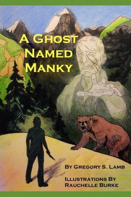 A Ghost Named Manky 1468096575 Book Cover