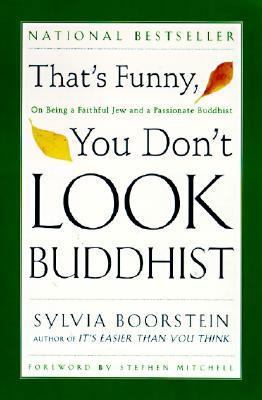 That's Funny, You Don't Look Buddhist: On Being... 0060609583 Book Cover