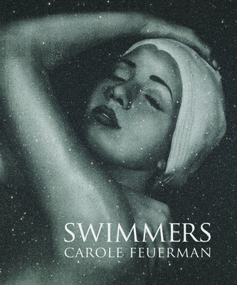 Swimmers: Carole Feuerman 0988855747 Book Cover