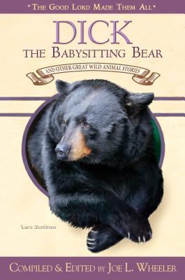 Dick, the Babysitting Bear: And Other Great Wil... 081632221X Book Cover