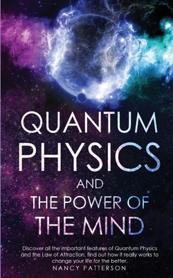 Quantum Physics and the Power of the Mind: Disc... 1802944982 Book Cover