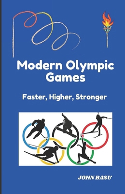 Modern Olympic Games: Faster, Higher, Stronger            Book Cover