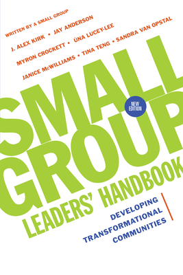 Small Group Leaders' Handbook: Developing Trans... 0830821120 Book Cover