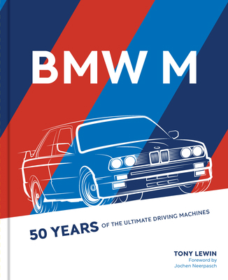 BMW M: 50 Years of the Ultimate Driving Machines 0760368481 Book Cover