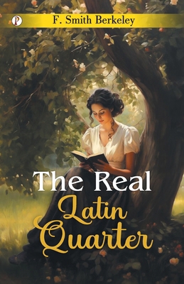 The Real Latin Quarter 9359831956 Book Cover