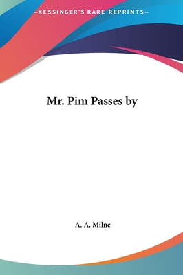 Mr. Pim Passes by 116144369X Book Cover