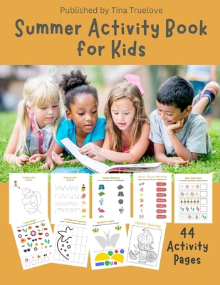 Summer Activity Book for Kids: 44 Summer Activi... B0D4M1168R Book Cover