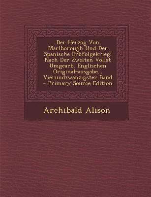 Der Herzog Von Marlborough Und Der Spanische Er... [German] 1293084379 Book Cover