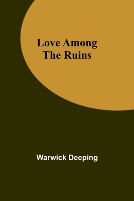 Love Among the Ruins 9357386777 Book Cover