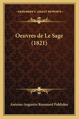 Oeuvres de Le Sage (1821) [French] 1167723848 Book Cover