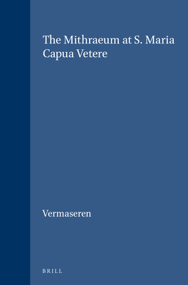 The Mithraeum at S. Maria Capua Vetere 9004025820 Book Cover