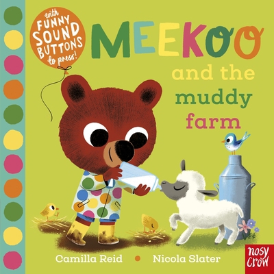 Meekoo and the Muddy Farm 1839943653 Book Cover