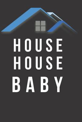 Paperback House House Baby: Blank Line Journal Book