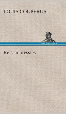 Reis-impressies [Dutch] 3849542890 Book Cover