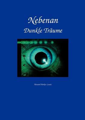 Nebenan: Dunkle Träume [German] 3833006641 Book Cover