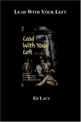 Lead With Your Left 1596541962 Book Cover