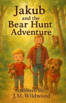 Jakub & The Bear Hunt Adventure B0FPQ7FRPQ Book Cover