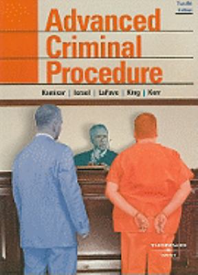 Advanced Criminal Procedure: Cases, Comments an... 0314189890 Book Cover