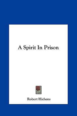 A Spirit in Prison 1161418970 Book Cover