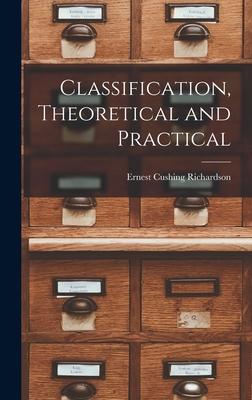 Classification, Theoretical and Practical 1018936424 Book Cover