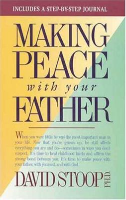 Making Peace with Your Father 0842338853 Book Cover