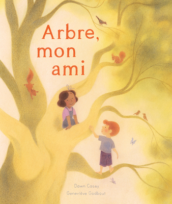Arbre, Mon Ami [French] 289777164X Book Cover