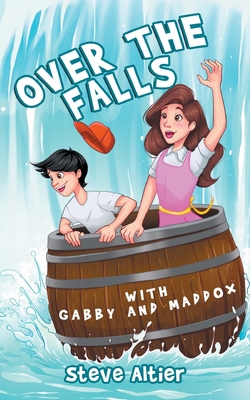 Over the Falls with Gabby and Maddox 1644509229 Book Cover