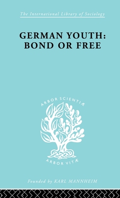 German Youth: Bond or Free Ils 145 0415176670 Book Cover