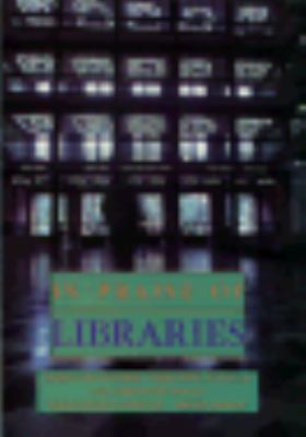 In Praise of Libraries 0814774091 Book Cover