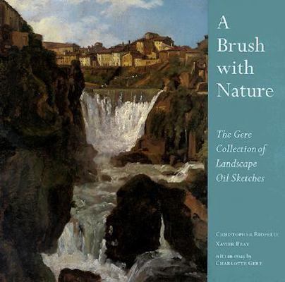 A Brush with Nature: The Gere Collection of Lan... 0300079281 Book Cover