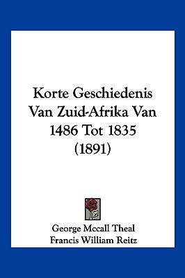 Korte Geschiedenis Van Zuid-Afrika Van 1486 Tot... [Chinese] 116012759X Book Cover