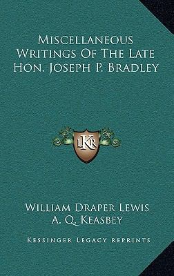 Miscellaneous Writings of the Late Hon. Joseph ... 1163474908 Book Cover